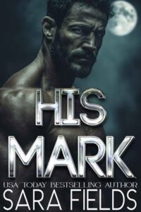 his mark, sara fields