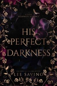 his perfect darkness, lee savino