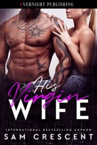 his virgin wife, sam crescent