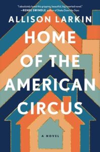 home american circus, allison larkin