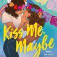 kiss me maybe gabriella gomez