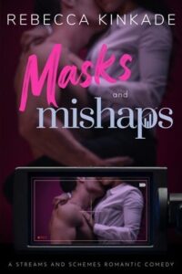 masks mishaps, rebecca kinkade