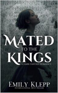 mated to kings, emily klepp