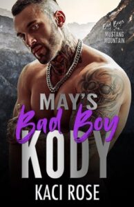 may's bad boy, kaci rose