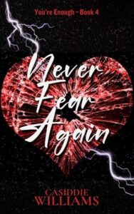 never fear again, casiddie williams