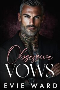 obsessive vows, evie ward
