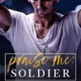 praise me soldier jessa kane