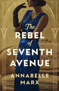 rebel of seventh avenue, annabelle marx