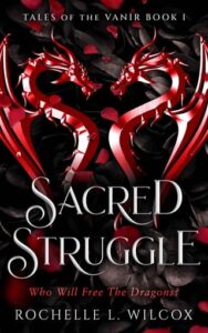 sacred struggle, rochelle wilcox