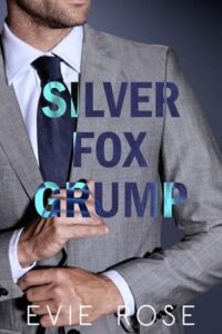 silver fox grump, evie rose