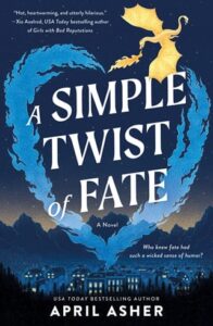 simple twist of fate, april asher