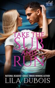 take sub and run, lila dubois