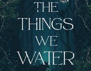 things we water mariana zapata