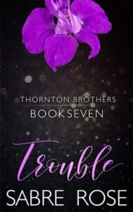 trouble, sabre rose