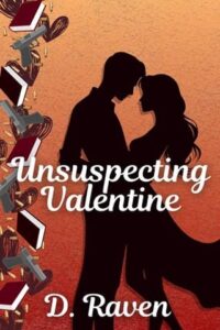 unsuspecting valentine, d raven