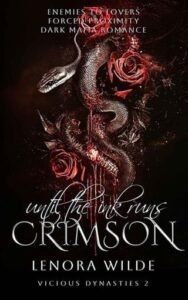 until ink runs crimson, lenora wilde
