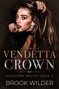 vendetta crown, brook wilder