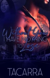 without you, tacarra