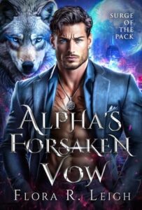 alpha's forsaken vow, lora r leigh