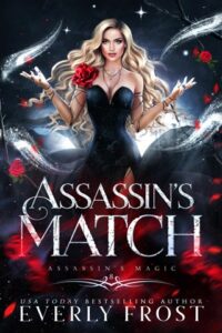 assassin's match, everly frost