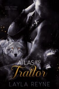 atlas traitor, layla reyne