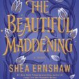 beautiful maddening shea ernshaw