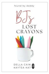 bj's lost crayons, della cain