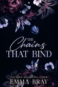 chains that bind, emma bray
