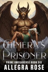 chimera's prisoner, allegra rose