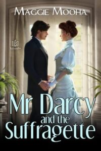 darcy suffragette, maggie mooha