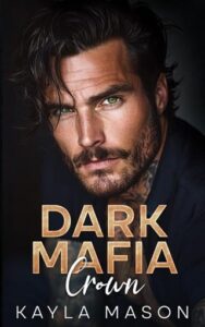 dark mafia crown, kayla mason