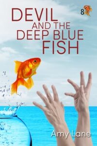 devil deep blue fish, amy lane