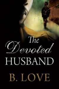 devoted husband, b love