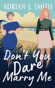 don't you dare, adrian j smith