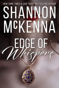 edge of whispers, shannon mckenna