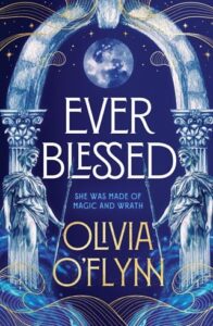 ever blessed, olivia o'flynn