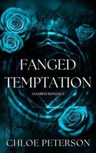 fanged temptation, chloe peterson