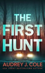 first hunt, audrey j cole