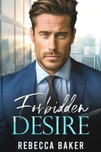 forbidden desire. rebecca baker