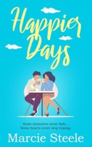 happier days, marcie steele