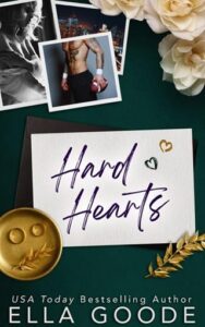 hard hearts, ella goode