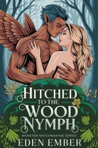 hitched wood nymph, eden ember