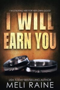 i will earn you, meli raine