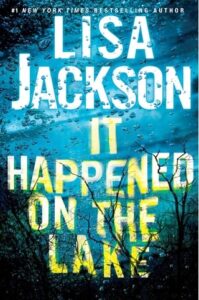 it happened lake, lisa jackson