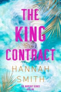 king contract, hannah smith