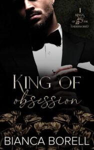 king of obsession, bianca borell