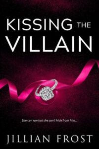 kissing the villain, jillian frost