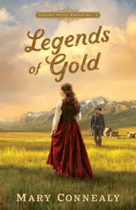 legends of gold, mary connealy