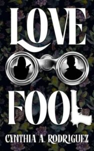 lovefool, cynthia a rodriguez