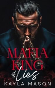 mafia king lies, kayla mason